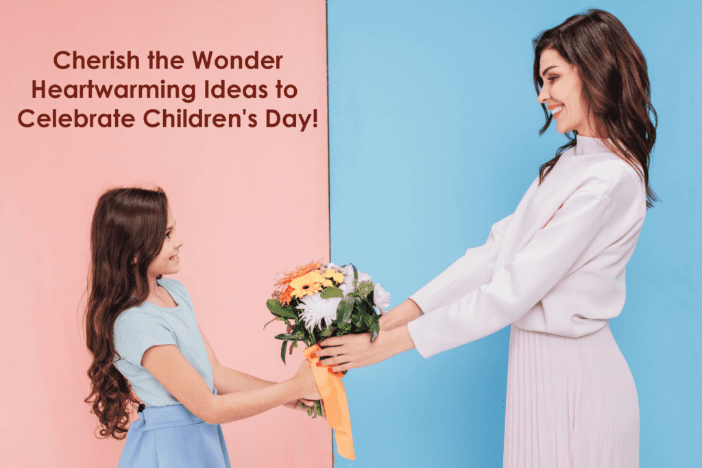 The Best 5 Childrens Day celebration ideas - Order Now at June Flowers