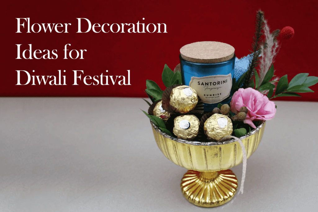 Top 5 Diwali Gift - Flower Decoration Ideas for Diwali Festival