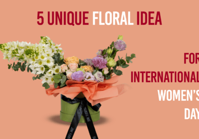 Womens Day Flowers - 5 Unique Floral ideas for International Womens Day