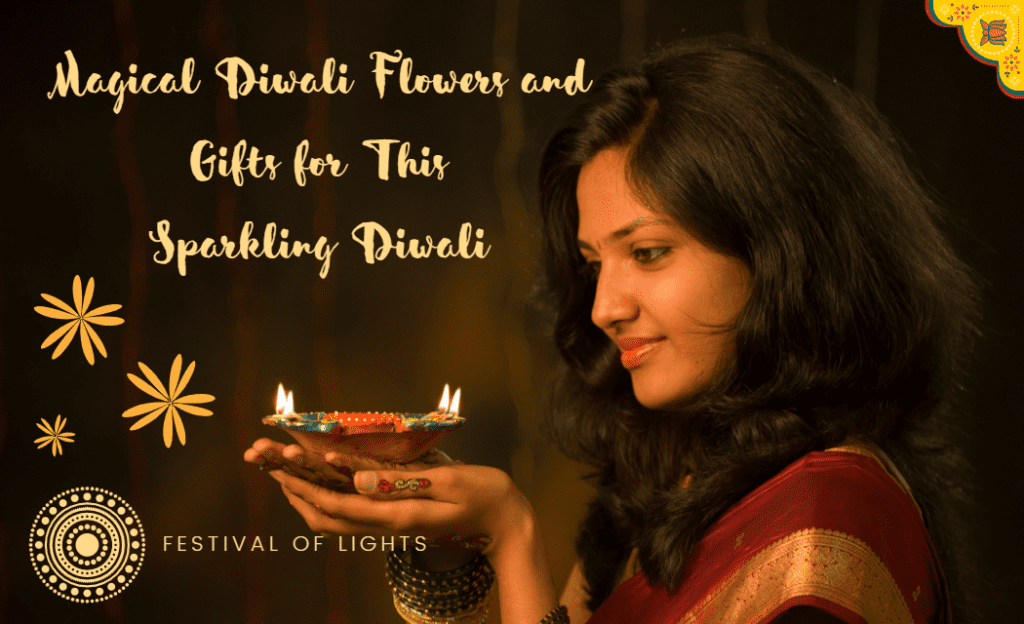Magical Diwali Flowers and Gifts for this sparkling Diwali 2024