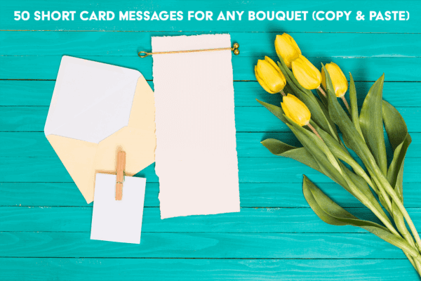 What to Write on Flower Card | 50 Short Messages β Copy & Paste!v